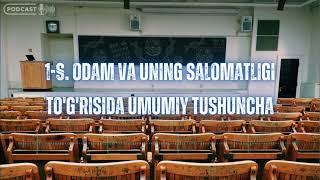 1-§. Odam va uning salomatligi to'g'risida umumiy tushuncha