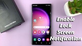 How To Show Notifications On Lock Screen On Samsung Galaxy S23