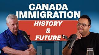 Legend of Canada Immigration - History and Future of Canada Immigration - The Sahil Sayal Show # 5