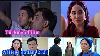 Geljege Gadam   Turkmen film 2021 Official HD Wideo