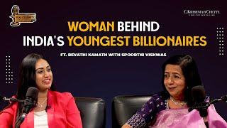 Revathi Kamath | The Force behind India's Youngest Billionaires | Nithin & Nikhil Kamath