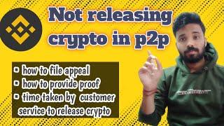 seller not releasing crypto in p2p ... || how to appeal... binance