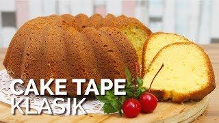 RESEP CAKE: CAKE TAPE KLASIK