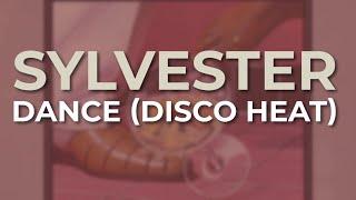 Sylvester - Dance (Disco Heat) (Official Audio)