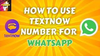 How To Get Free Virtual Number For Whatsapp | TextNow Whatsapp Number 2023