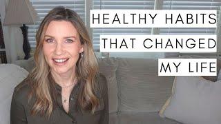 HEALTHY HABITS: 10 Daily Habits That Changed My Life (as an MD)