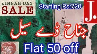 J.Junaid Jamshed Jinnah Day Sale Flat 50 off Starting Rs:720 December 17, 2024