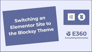 Switching an Elementor Site to the Blocksy Theme