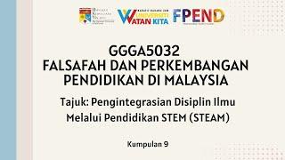 (KUMPULAN 9) GGGA5032 Falsafah dan Perkembangan Pendidikan di Malaysia (Sesi 2023/2024)