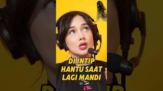 LAGI MANDI SARA WIJAYANTO DI INTIP MAHLUK HALUS #sarawijayanto #sandrinna #horrorpodcast