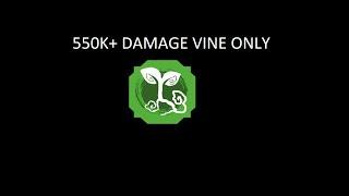 Really OP vine combo| ONLY 3 MOVES NEEDED (550K+ DMG)