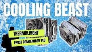 Thermalright Frost Commander 140 CPU Cooler Review - the best budget air cooler?