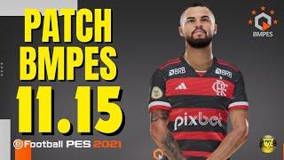 PATCH BMPES 11.15 / NOVAS FACES 4K / UNIFORMES / TATUAGENS / TRANSFERÊNCIAS / PATCH BMPES PES 2021