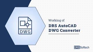 Best AutoCAD DWG to PDF Converter Using DRS AutoCAD DWG Converter Tool