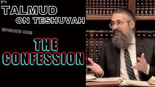 "The Confession | Episode One" ~ TOM’S TALMUD TISCH: Yom Kippur Edition - Masechet Yoma, Pg. 87b