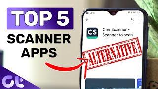 Top 5 Best & Free Scanner Apps for Android | CamScanner Alternatives in 2019 | Guiding Tech