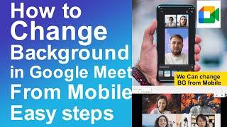 How to Change Background in Google Meet From Mobile