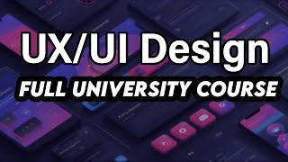 UI/UX Design Course For Beginners | UI/UX Design Tutorial For Beginners