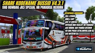 SHARE KODENAME BUSSID V4.3.1 XHD ROMBAK JB3 HR PARADISE REBORN NON FACELIFT VOYAGER FULL STROBO