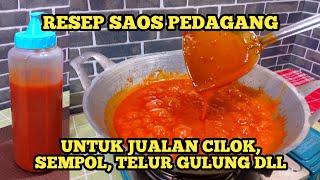 RAHASIA PEDAGANG RESEP MEMBUAT SAUS PEDAS YANG ENAK UNTUK BERJUALAN CILOK, TELUR GULUNG, SEMPOL DLL