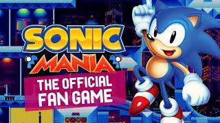 The Official Fan Game | Sonic Mania