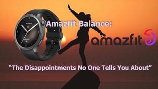 “Why the Amazfit Balance Might Disappoint You”