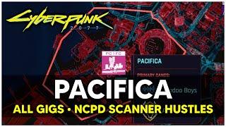 Cyberpunk 2077 - PACIFICA All Gigs & NCPD Scanner Hustles Locations (Greetings from Pacifica)