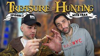 Treasure Hunting with Traxnyc EP. 02