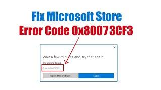 How to Fix Microsoft Store Error Code 0x80073CF3
