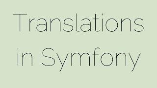 An Introduction to Symfony's Translation Component