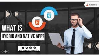 What Is Hybrid And Native App?