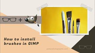 How To Install Brushes For GIMP {Windows, Mac + Linux}