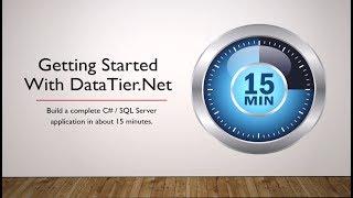 Build A Complete C# / SQL Server Application In 15 Minutes With DataTier.Net