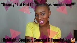 How to use L.A. Girl Pro Concealer to REPLACE your Foundation!!! Use Concealer as Foundation!