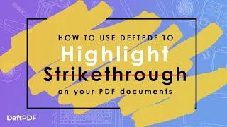 How to Highlight or Strikethrough in PDF file using DeftPDF