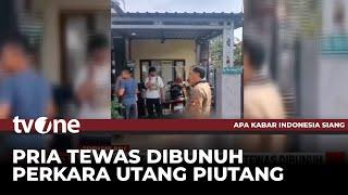 Masalah Utang Piutang, Pria di Bali Tewas Dibunuh | AKIS tvOne