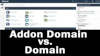 ADDON Domain vs DOMAIN - Learn How to Use Addon Domains in CPanel Tutorial