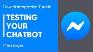 Flow.ai Integration Tutorial - Messenger - Testing Your Chatbot