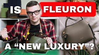 Is “New Luxury” Just More Marketing? | Fleuron Leather Bag Review