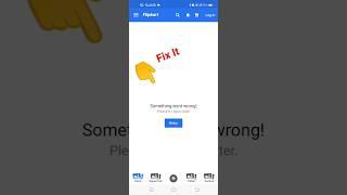 Flipkart - something went wrong fix ! #Flipkart #fix #shorts #BGDay