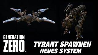 Generation Zero - Tyrant spawnen - Neues System 2024