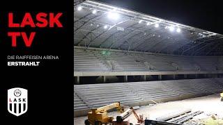 Es werde Licht! Unsere neue Raiffeisen Arena erstrahlte zum ersten Mal