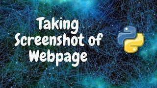 7. Taking Screenshot of Webpage using Selenium | Web Scraping Tutorial | Python