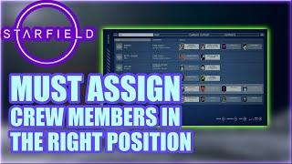 STARFIELD How To ASSIGN Your Crew To The Right Place & Take Advantage Of Their Skills