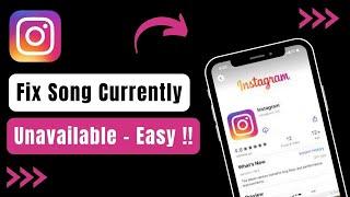 How To Fix Instagram Song Currently Unavailable !