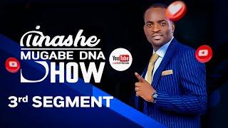 MUKOMA NEMUNIN'INA VESE NDAKAVAPA BOTA VAKADYA: The Closure DNA Show Live Stream Ep 1#tinashemugabe
