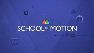 Welcome to School of Motion