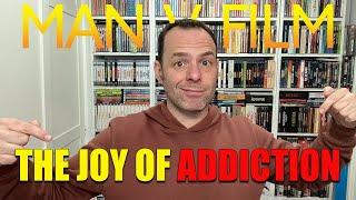 The Joy of Addiction | Collectors | Physical Media | Collecting 2.0 |