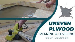 LEVELING PLYWOOD FLOOR, PLANING PLYWOOD, SELF LEVELING PLYWOOD, FLOORING, UNEVEN FLOOR