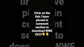 How to download WWE 2k23 in mobile || #games #shorts #pcgaming #wwe2k23 #wwe